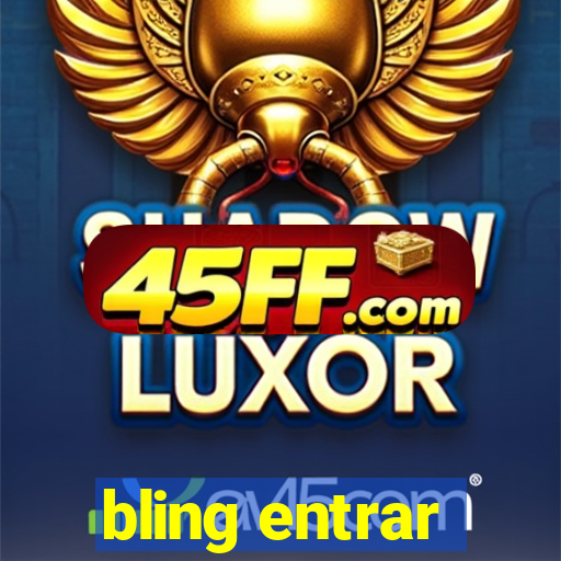 bling entrar